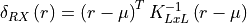 \delta _{RX}\left ( r \right ) = \left ( r - \mu  \right )^{T}K_{LxL}^{-1}\left ( r-\mu \right )