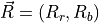 \vec{R} = (R_r , R_b )