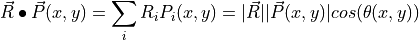 \vec{R} \bullet \vec{P} (x,y) = \sum_i R_i P_i (x,y) = \lvert \vec{R} \rvert \lvert \vec{P} (x,y) \rvert cos (\theta (x,y))