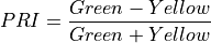 PRI = \frac{Green-Yellow}{Green+Yellow}